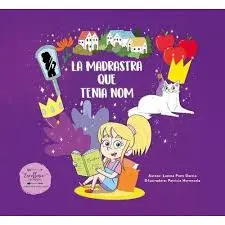 LA MADRASTRA QUE TENIA NOM