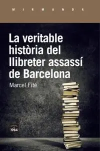 LA VERITABLE HISTÒRIA DEL LLIBRETER ASSASÍ