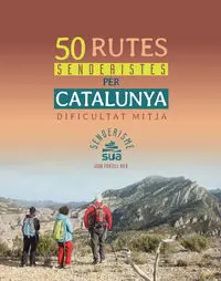 50 RUTES SENDERISTES PER CATALUNYA