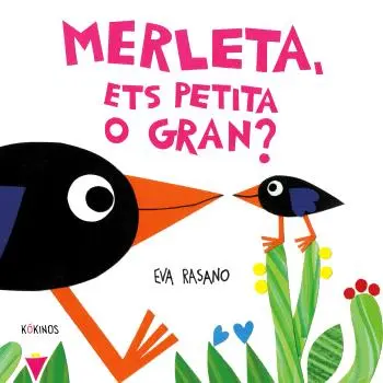 MERLETA. ETS PETITA O GRAN?