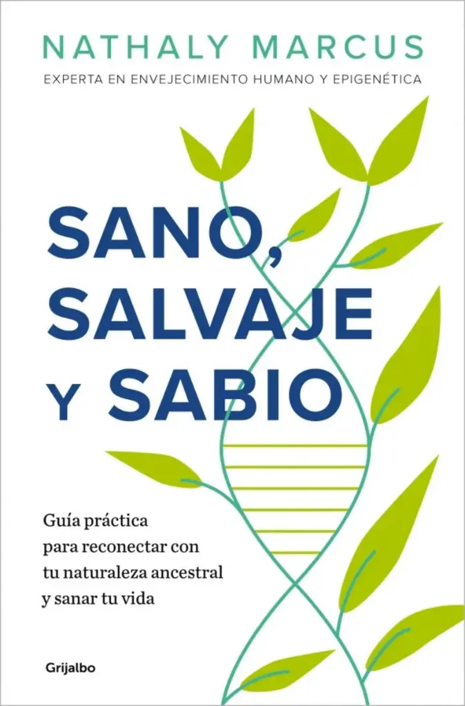 SANO, SALVAJE Y SABIO