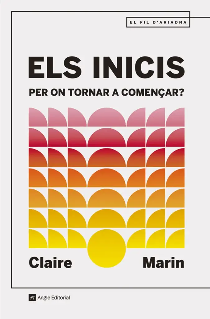 ELS INICIS PER ON TORNAR A COMENÇAR?