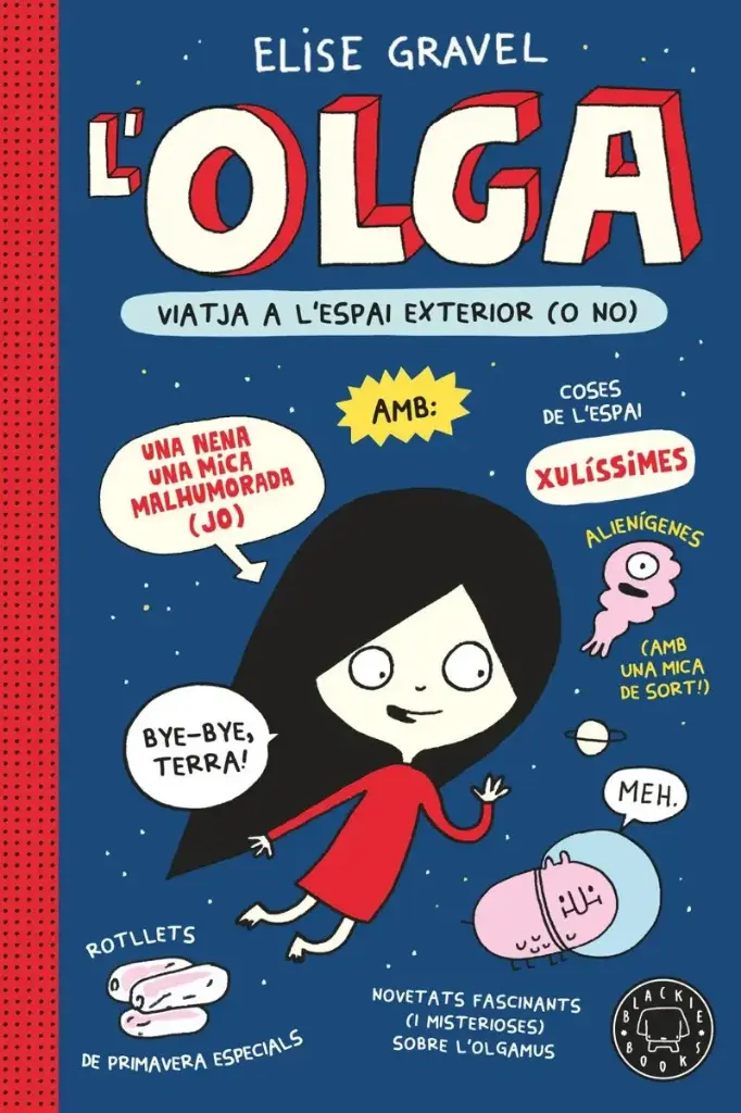 L'OLGA 2, VIATJA A L'ESPAI EXTERIOR (O NO)