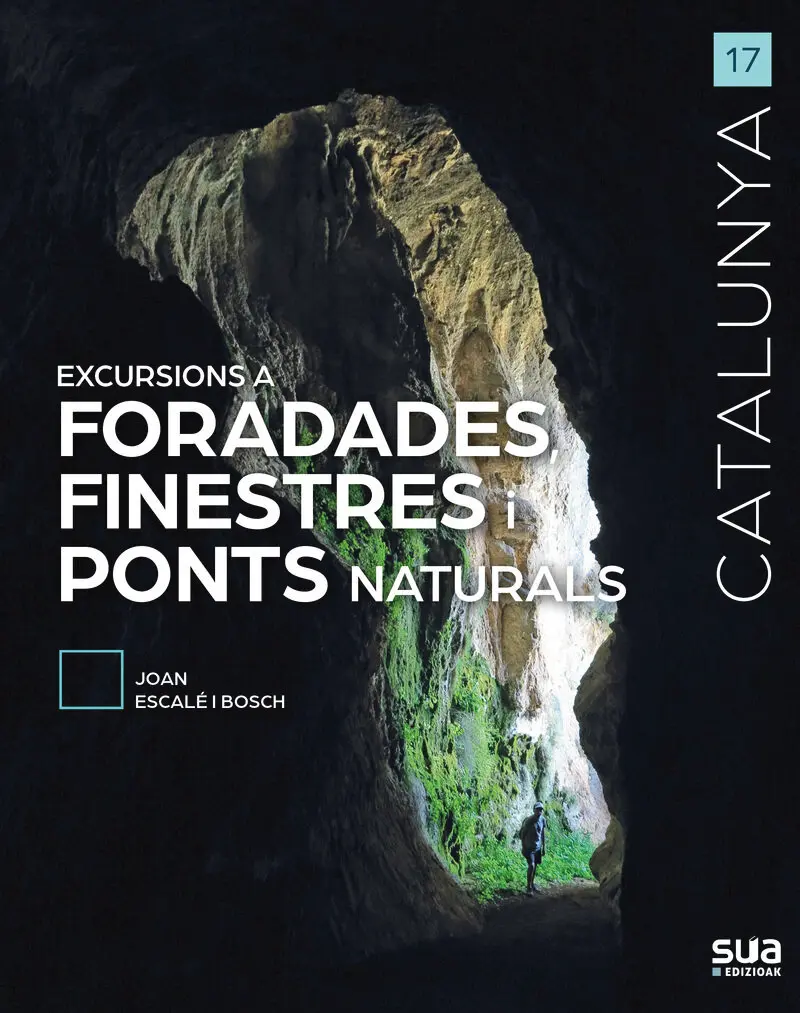 EXCURSIONS A FORADADA, FINESTRES PONTS NATURALS
