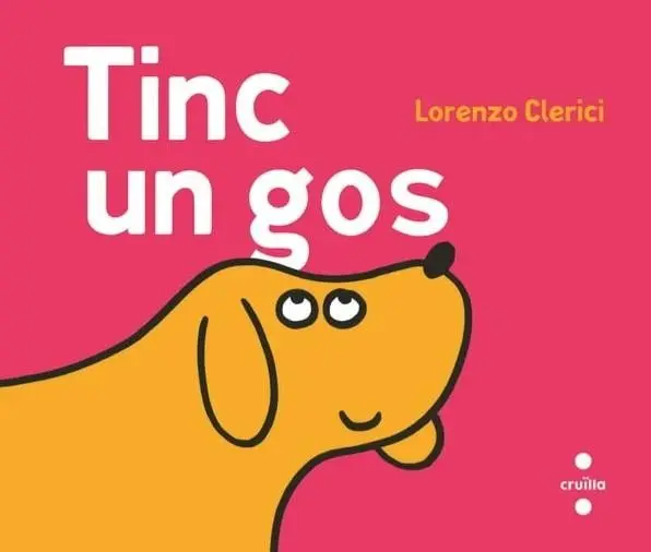 TINC UN GOS