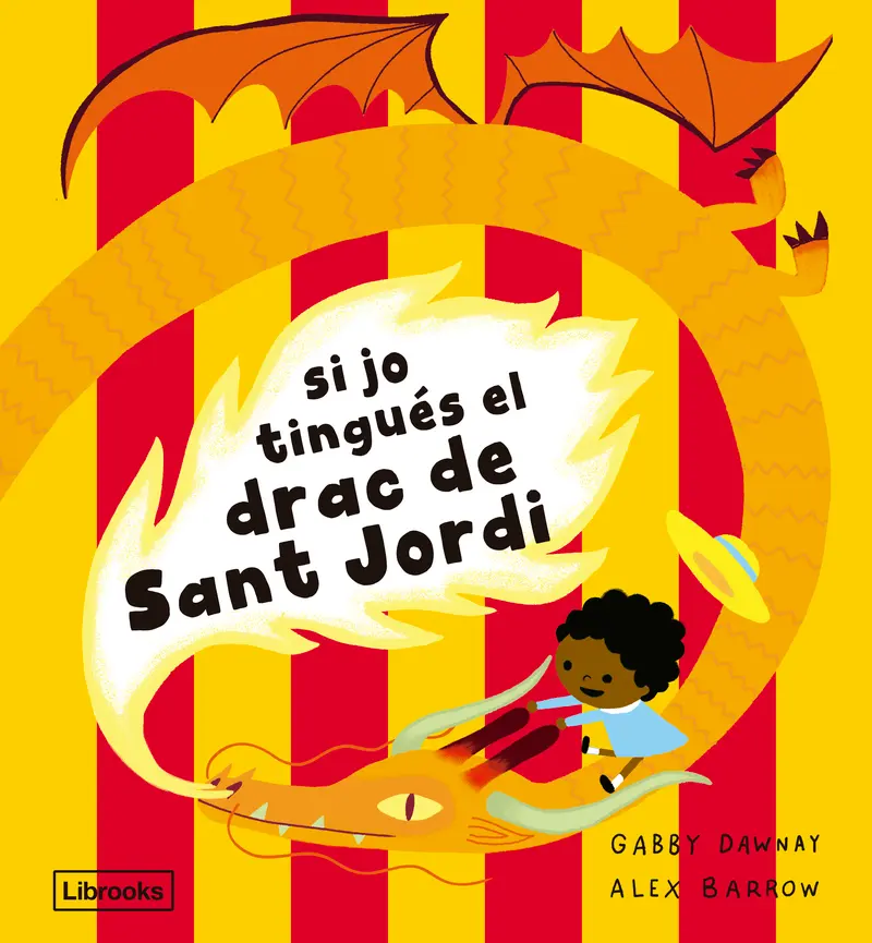 SI JO TINGÈS EL DRAC DE SANT JORDI