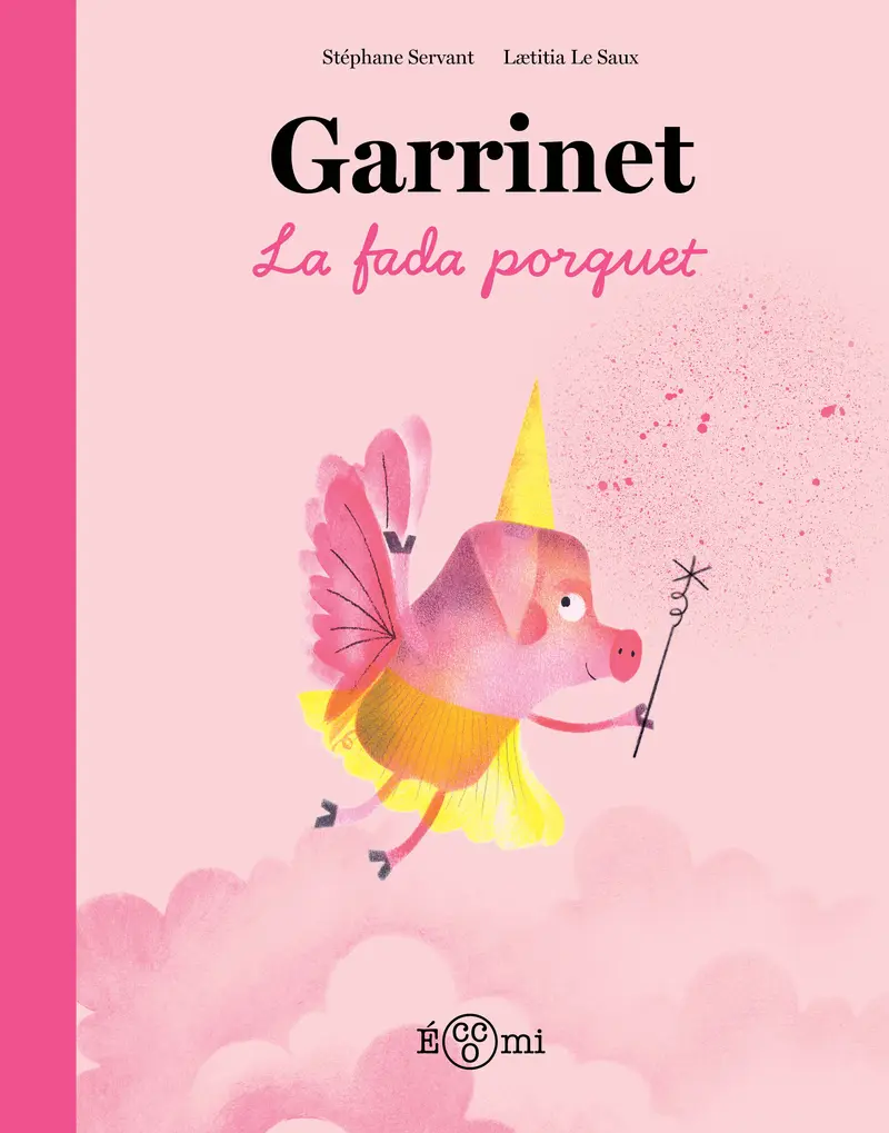 GARRINET, LA FADA PORQUET
