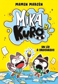 MIKA Y KURO, UN LÍO A BROCHAZOS