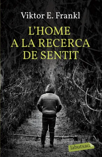 L'HOME A LA RECERCA DE SENTIT                     