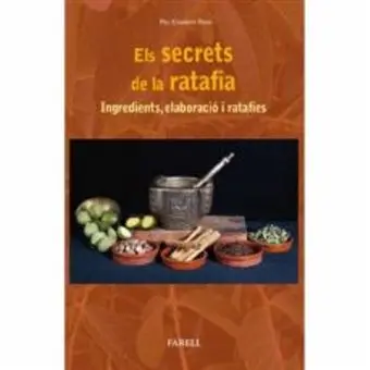 ELS SECRETS DE LA RATAFIA                         