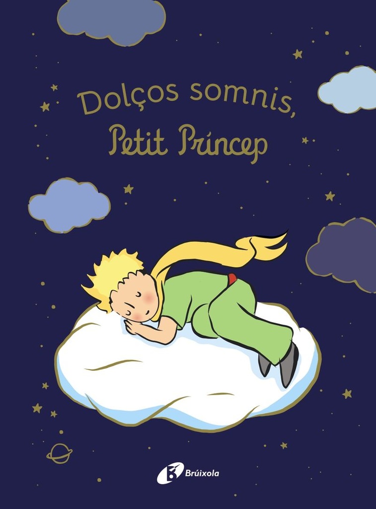DOLÇOS SOMNIS, PETIT PRINCEP                      