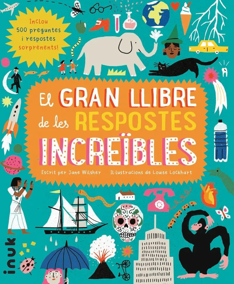 EL GRAN LLIBRE DE LES RESPOSTES INCREÏBLES        