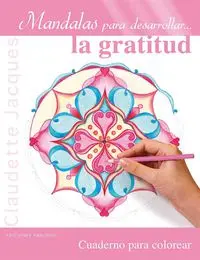 [00319287] MANDALAS PARA DESARROLLAR LA GRATITUD