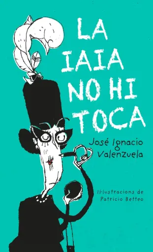 [02749066] LA IAIA NO HI TOCA