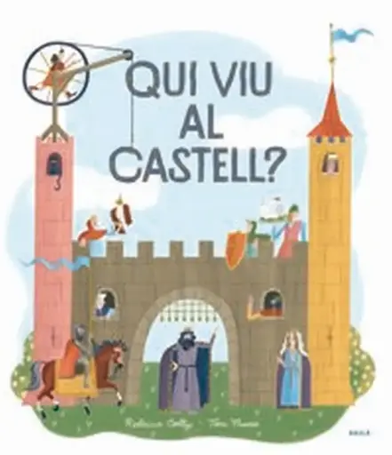 [08794274] QUI VIU AL CASTELL?