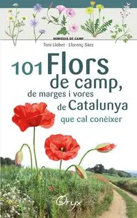 [08734841] 101 FLORS DE CAMP, DE MARGES I VORES DE CATALUNYA