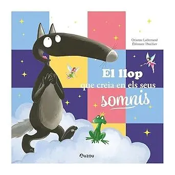 [02755707] EL LLOP QUE CREIA EN ELS SEUS SOMNIS