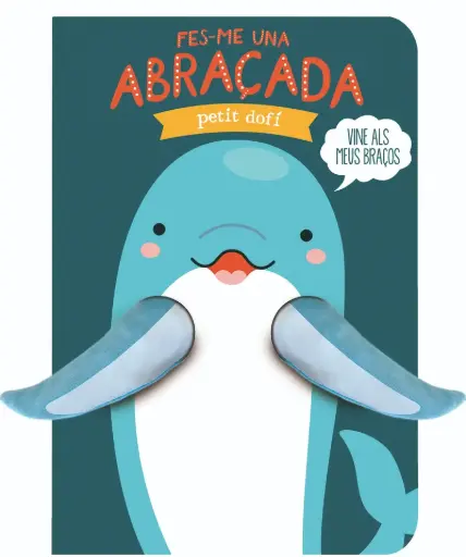 [02704969] FES-ME UNA ABRAÇADA PETIT DOFÍ