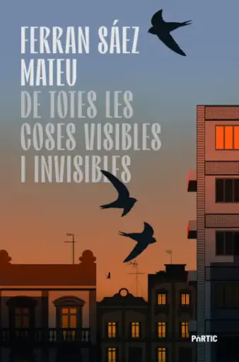 [04509622] DE TOTES LES COSES VISIBLES I INVISIBLES