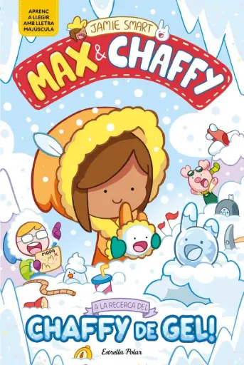 [04590335] MAX & CHAFFY 3. A LA RECERCA DEL CHAFFY DE GEL!