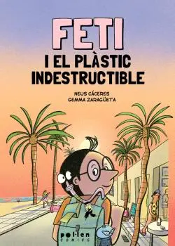 [00425541] FETI I EL PÀSTIC INDESTRUCTIBLE