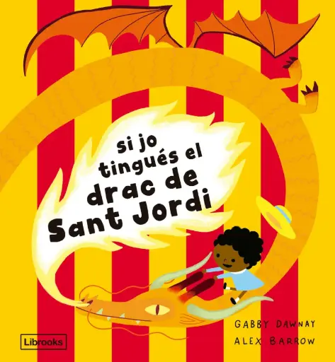 [02794549] SI JO TINGÈS EL DRAC DE SANT JORDI