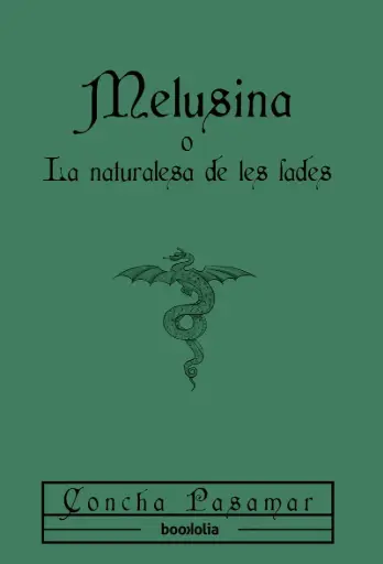 [02770215] MELUSINA O LA NATURALESA DE LES FADES