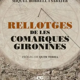 [47629251] RELLOTGES DE LES COMARQUES GIRONINES