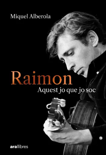 [27573166] RAIMON, AQUEST JO QUE SOC JO