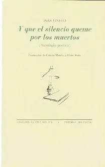[00491308] Y QUE EL SILENCIO QUEME POR LOS MUERTOS           
