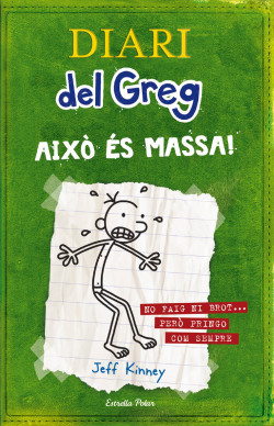 [04532054] DIARI DEL GREG AIXÓ ÈS MASSA                      