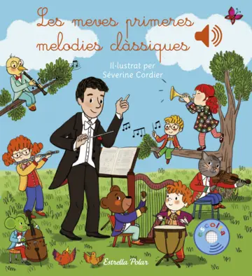 [04544477] LES MEVES PRIMERES MELODIES CLÀSSIQUES            