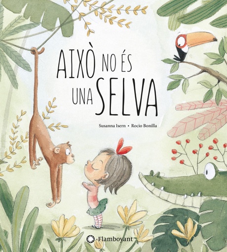 [07060353] AIXÒ NO ÉS UNA SELVA                              