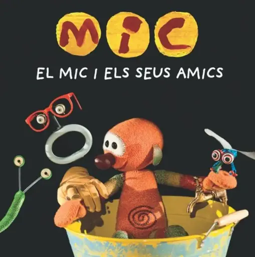 [27566534] EL MIC I ELS SEUS AMICS                           