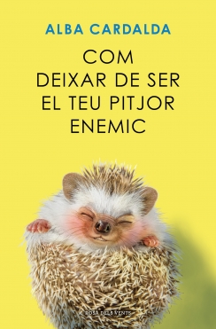 [86665327] COM DEIXAR DE SER EL TEU PITJOR ENEMIC            